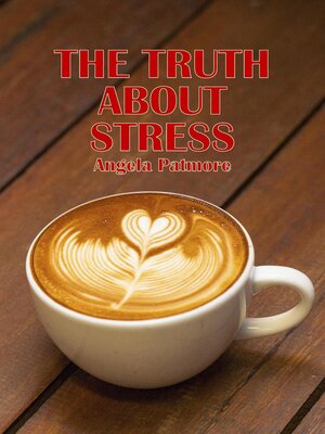 cover image of The Truth About Stress